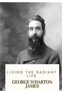 Living the Radiant Life