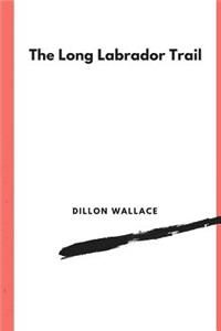 The Long Labrador Trail