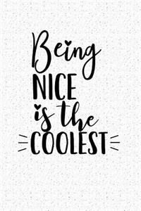 Being Nice Is the Coolest