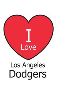 I Love Los Angeles Dodgers