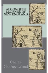 Algonquin Legends of New England