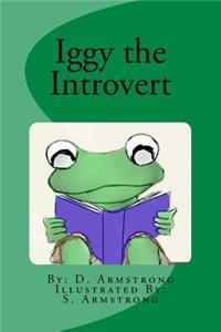 Iggy the Introvert