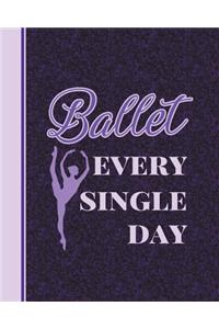 Ballet Every Single Day