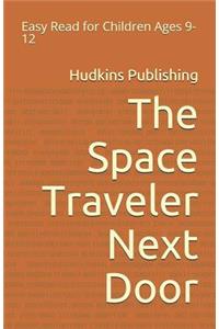 The Space Traveler Next Door