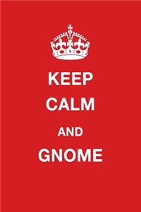 Keep Calm and Gnome