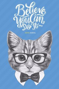 Believe You Can Do It Notes Journal