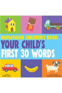 Norwegian Children's Book: Your Child's First 30 Words