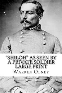 ''Shiloh'' as Seen by a Private Soldier Large Print