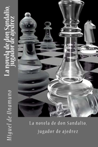 La novela de don Sandalio, jugador de ajedrez