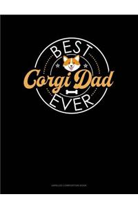 Best Corgi Dad Ever