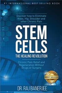 Stem Cells - The Healing Revolution