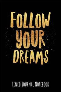 Follow Your Dreams