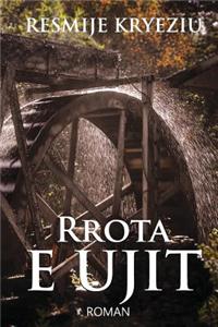 Rrota E Ujit (Roman)