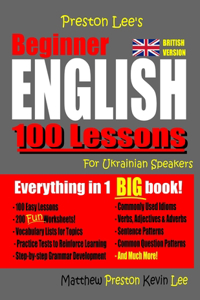 Preston Lee's Beginner English 100 Lessons For Ukrainian Speakers (British)