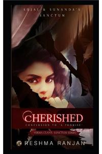 Cherished: Conclusion to A Promise - Sujal and Sunanda's Sanctum (Verma Clan's Sanctum Series Book 3)