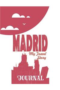 Madrid - My Travel Story Journal