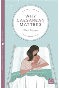 Why Caesarean Matters