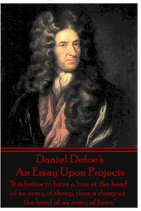 Daniel Defoe's An Essay Upon Projects