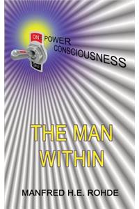 One Power Consciousness- The Man Within