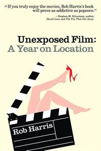 Unexposed Film: A Year on Location