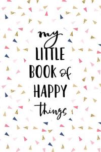 My Little Book of Happy Things