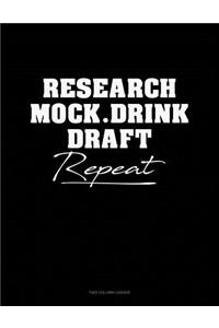 Research, Mock, Drink, Draft, Repeat: Unruled Composition Book