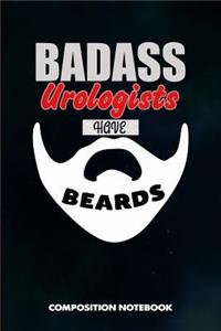 Badass Urologists Have Beards