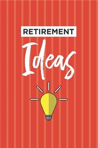 Retirement Ideas Notebook