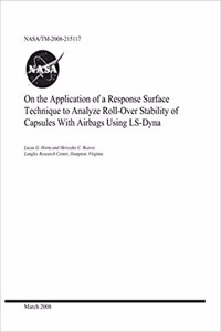 On the Application of a Response Surface Technique to Analyze Roll-Over Stability of Capsules with Airbags Using Ls-Dyna