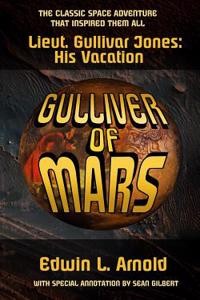 Gulliver of Mars (Annotated Edition)