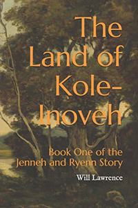 Land of Kole-Inoveh