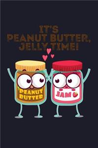 It's Peanut Butter, Jelly Time!
