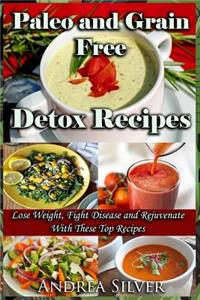 Paleo and Grain Free Detox Recipes