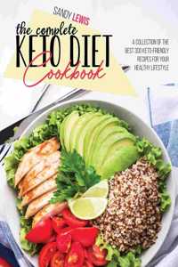 The Complete Keto Diet Cookbook