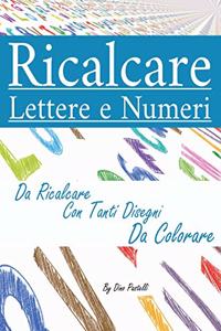 Ricalcare Lettere e Numeri