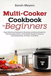 Multi-Cooker Cookbook for Beginners