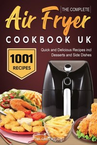 The Complete Air Fryer Cookbook UK
