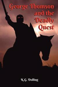 George Thomson and the Deadly Quest