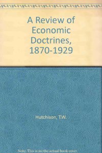 A Review of Economic Doctrines, 1870-1929