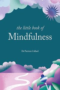 Little Book of Mindfulness