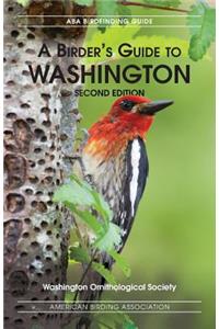 Birders Guide to Washington, Second Edition