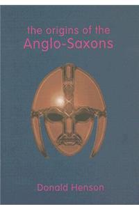 The Origins of the Anglo-Saxons