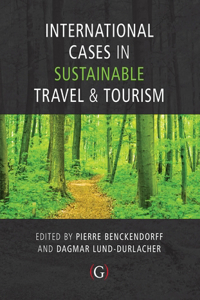 International Cases in Sustainable Travel & Tourism