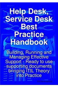 Help Desk, Service Desk Best Practice Handbook
