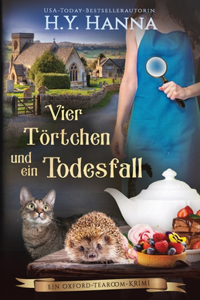 Vier Törtchen und ein Todesfall: Ein Oxford-Tearoom-Krimi 6