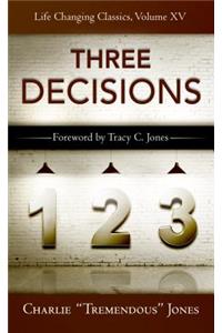 Three Decisions