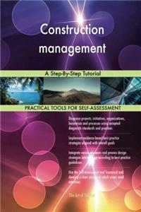 Construction management: A Step-By-Step Tutorial