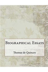 Biographical Essays