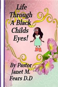 Life Through A Black Child's Eyes!
