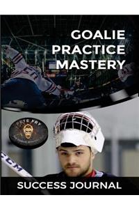 Goalie Practice Mastery Journal
